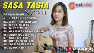 SASA TASIA FULL ALBUM AKUSTIK NOAH