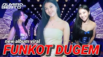 MAXTAPE FUNKOT || NEW ALBUM POPULER DJ ALMIRA BERTO