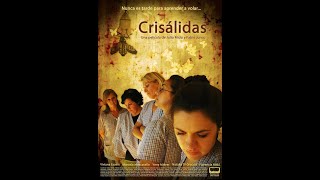 CRISÁLIDAS, UN FILM DE JULIO MIDÚ Y FABIO JUNCO / 90 MINUTOS
