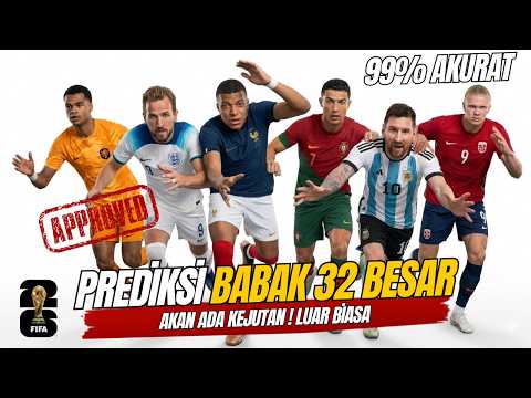 Prediksi Paling Akurat ! Babak 32 Besar akan ada kejutan luar biasa !
