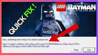 Fix LEGO Batman Legacy of the Dark Knight Sorry Something Went Wrong | Anti Tamper Error screenshot 5