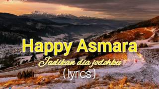 Happy Asmara - Jadikan Dia Jodohku ( lyrics ) by - Aeer Music