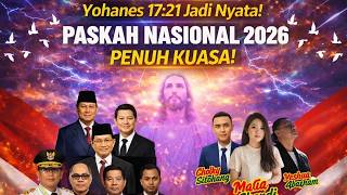 “Yohanes 17:21 Jadi Nyata! Paskah Nasional 2026 Penuh Kuasa!”
