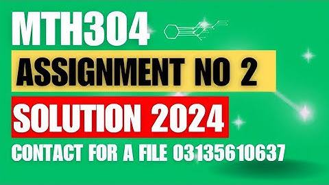mth304 assignment 2 solution 2024 /mth304 assignment 2 solution spring 2024