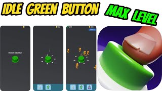 Idle Green Butto‪n MAX LEVEL GREEN BUTTON Game All Levels Gameplay Walkthrough (iOS) screenshot 5