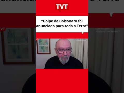 “Golpe de Bolsonaro foi anunciado para toda a Terra”