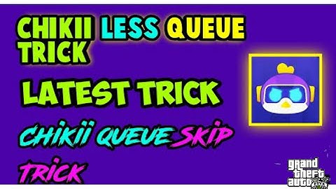 Chikii Queue Skip Trik | Chikii Less Queue |😍😍100%work