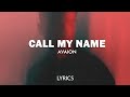 AVAION Call My Name Lyrics Visualizer AVAION Call My Name Lyrics Visualizer