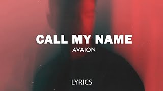 AVAION - Call my name (Lyrics/Visualizer)