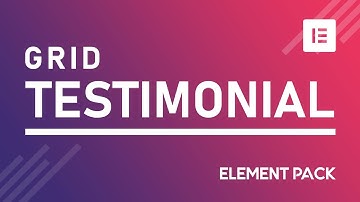 How to Create Testimonial Grid Widget in Elementor by Element Pack