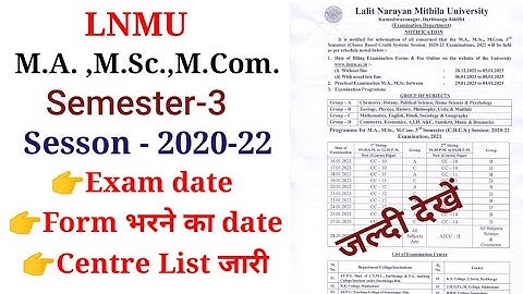 LNMU M.A., M.Sc. M Com. Semester-3 Session 2020-22 Exam date और Centre list जारी #lnmu #lnmuinfo
