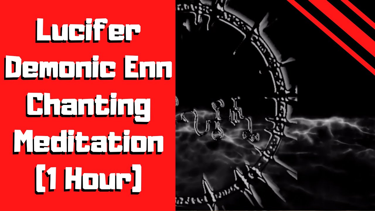 Lucifer Enn Chanting (Dark Version) (1 Hour)