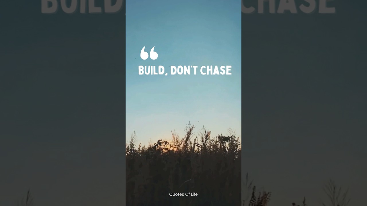Build, Don’t Chase 