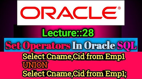 Oracle Lecture [28] (30 May 2022) On Set Operators In SQL || Smart Java Developer||