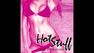 Hot Stuff - Ibiza Is For Lovers (Official Audio)