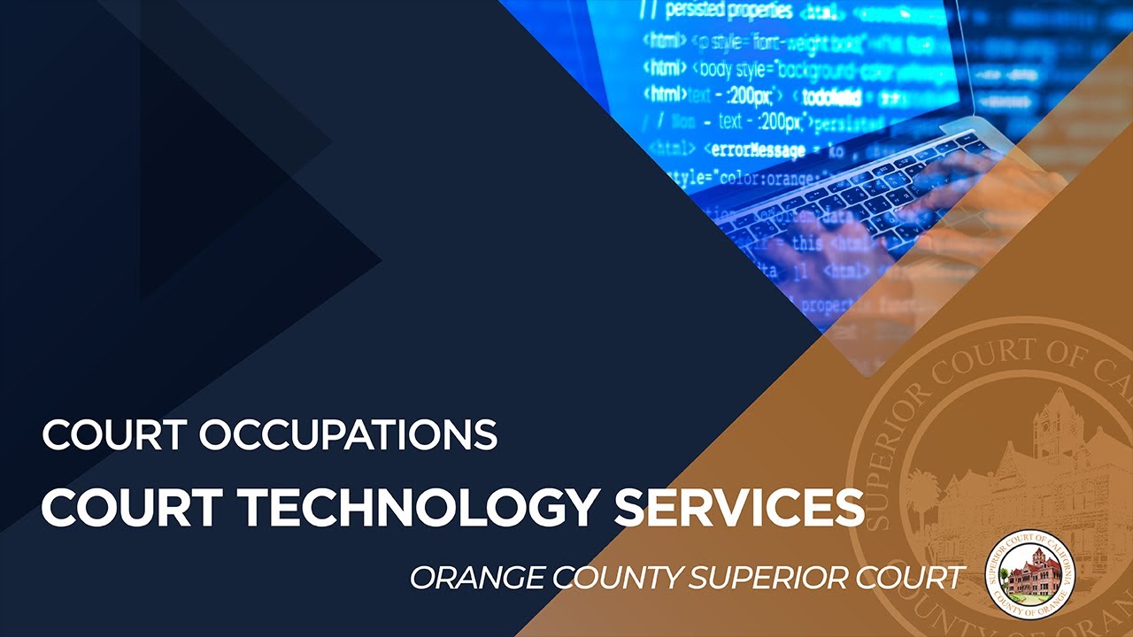 Orange County Superior Court - Court Technology Services