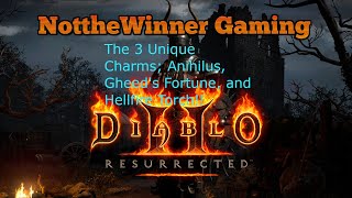 Diablo 2 Resurrected The 3 Unique Charms!! Anihilus, Gheeds Fortune and Hellfire Torch!!