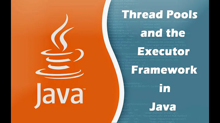 Thread Pools and the Executor Framework in Java