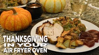 Cooking a Thanksgiving Meal in Your Air Fryer Oven