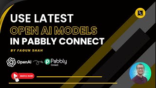Use Latest Open Ai Models In Pabbly Connect - Integration Lab -Fagun Shah