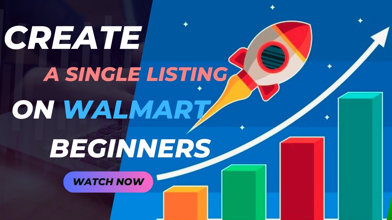 How to Create a Single Product Listing on Walmart Marketplace Step-by ...