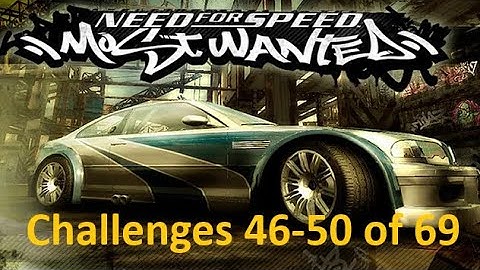 TB2 2005 Need For Speed Most Wanted, Challenges 46-50 of 69 - Pure Gameplay