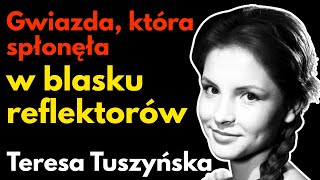 Teresa Tuszyńska – Tragiczne życie piękności z filmu „Do widzenia, do jutra” - Biografia inaczej