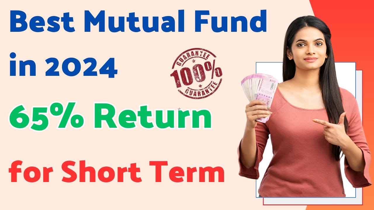 Best Mutual Funds for 2024 in india | Low Risk high return | for Short ...