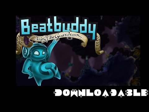Downloadable: Beatbuddy: Tale of the Guardians