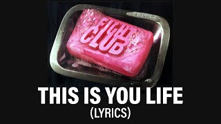 The Dust Brothers - This Is Your Life / Fight Club (Dynamic Lyrics)