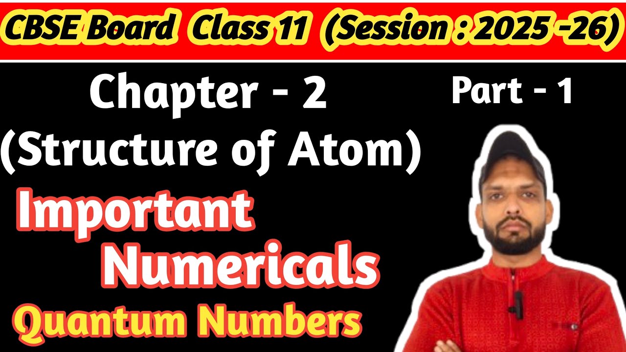 Class 11 chemistry chapter 2 structure of atom |Class 11 chemistry numericals of quantum numbers