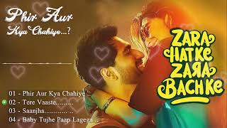 Phir Aur Kya Chahiye jukebox - Latest Bollywood Songs - Romantic Song 2023 - Zara Hatke Zara Bachke