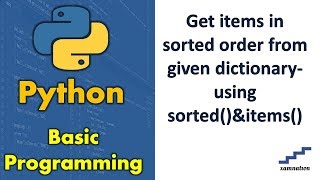 Get items in sorted order from given dictionary-using sorted()&items()