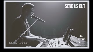 Send Us Out (live) - Sixteen Cities chords