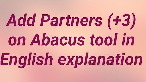 Add partners (+3) on Abacus tool in English explanation #Sanvi574#abacuslearning #abacus #abacusmath