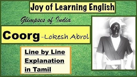Coorg- Glimpses of India in Tamil CBSE Class 10 First Flight Line by Line Explanation