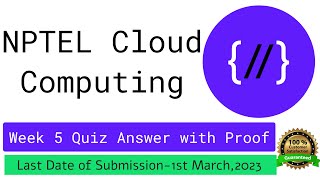 Famous NPTEL Cloud Computing week 5 Quiz answers with proof of each answer Net Worth