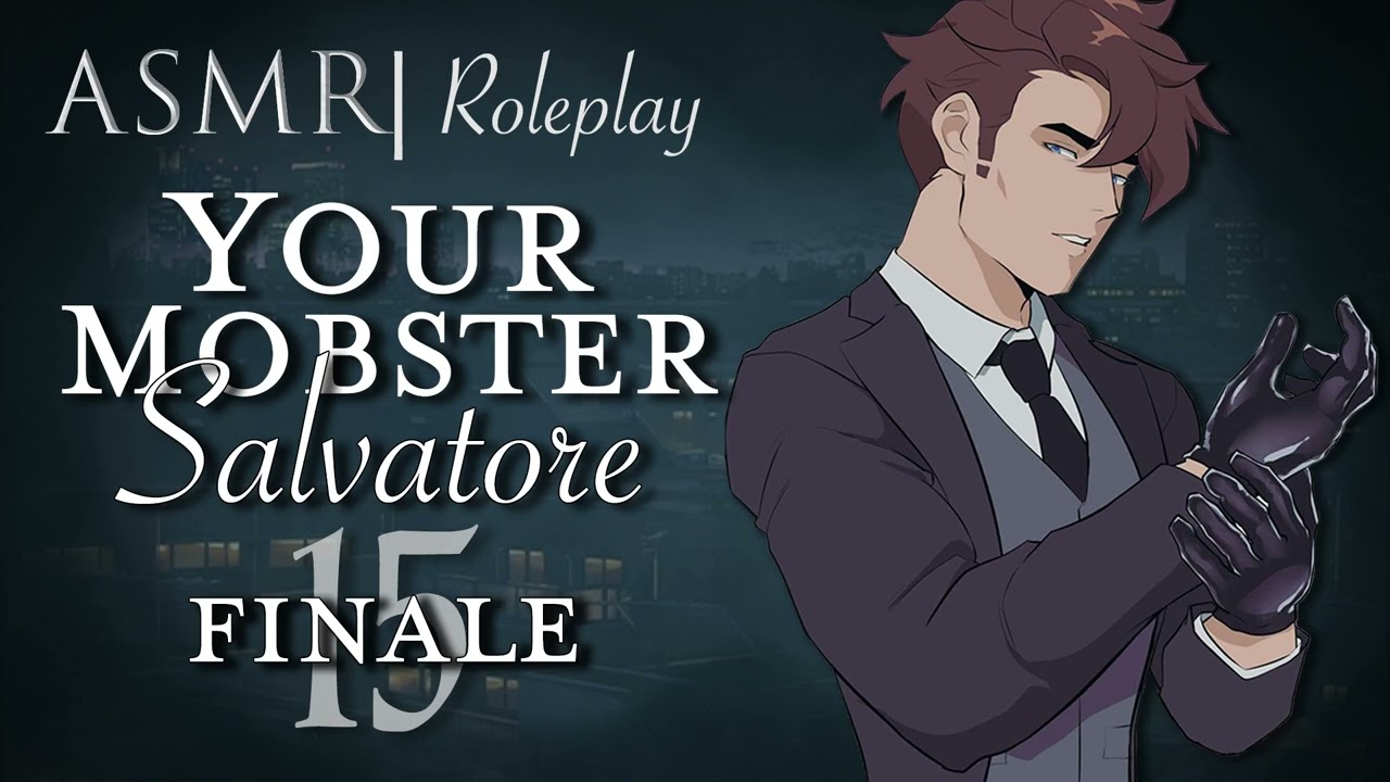 #asmr Role Play | "Salvatore: Your Mobster" pt. 15 - FINALE [M4F]