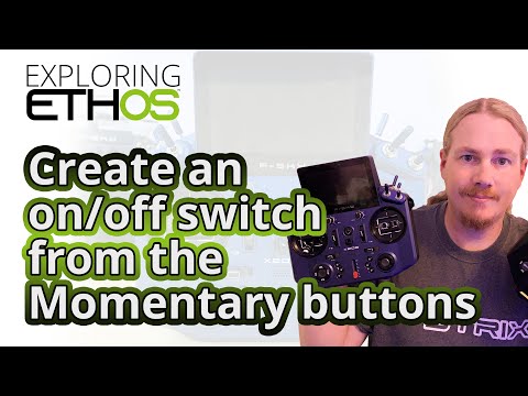 Using a momentary switch as an on/off toggle switch in ETHOS