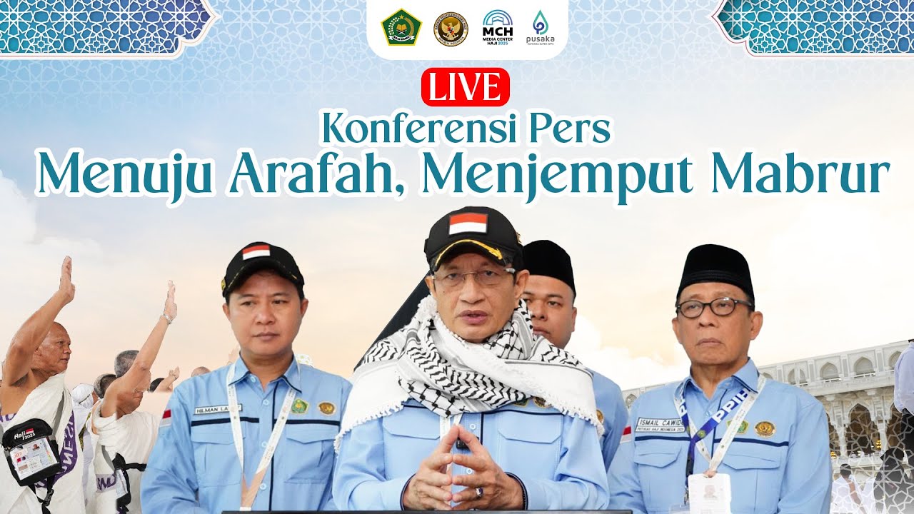 LIVE- KONPERS HAJI 1446H/ 2025M - Menuju Arafah, Menjemput Mabrur