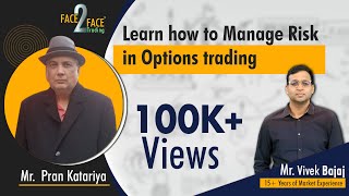 Learn How To Manage Risk In Options Trading With Pran Katariya