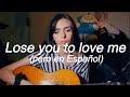 Lose You To Love Me - Selena Gomez (Versión en Español) | Mila