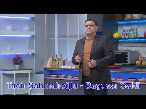 Tacir Sahmalioglu - Basqasi geldi (2017)