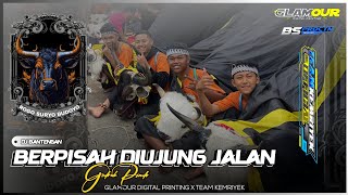 BERPISAH DIUJUNG JALAN || STYLE BANTENGAN GEDRUK PINDO FEAT GLAMOUR DIGITAL PRINTING X TEAM KEMRIYEK