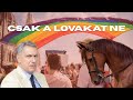 Lázár menti a lovakat a melegektől 🐎