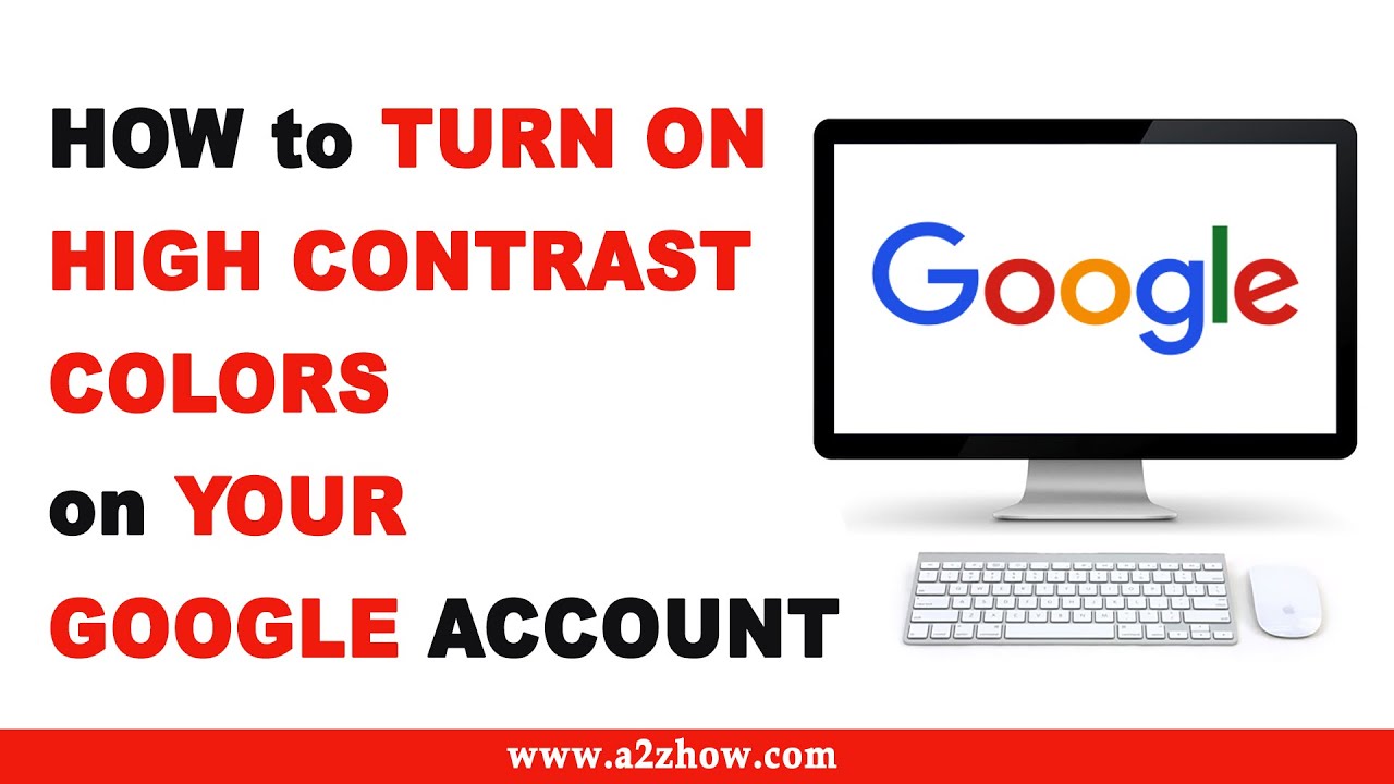 How to Turn on High Contrast Colors on Your Google Account YouTube
