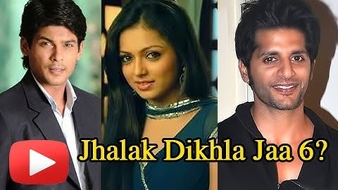 Karanvir Bohra, Drashti Dhami, Siddharth Shukla In Jhalak Dikhla Jaa 6?