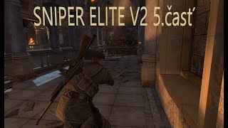 SNIPER ELITE V2 5.časť