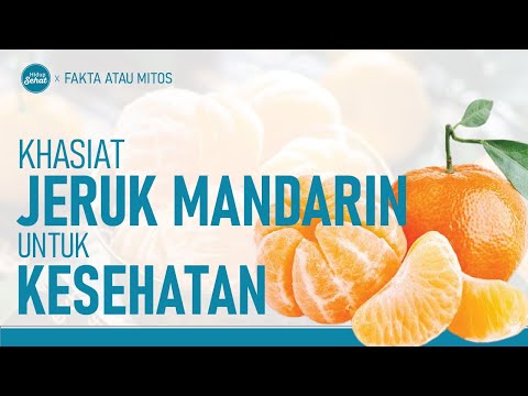 Video: Apakah jeruk mandarin sehat?