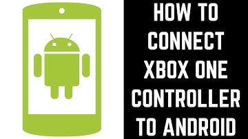 How to Connect Xbox One Controller to Android